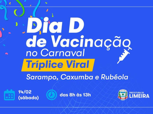 Limeira realiza Dia D de Vacinação no Carnaval neste sábado (14)