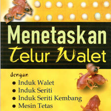 Menetaskan Telur Walet
