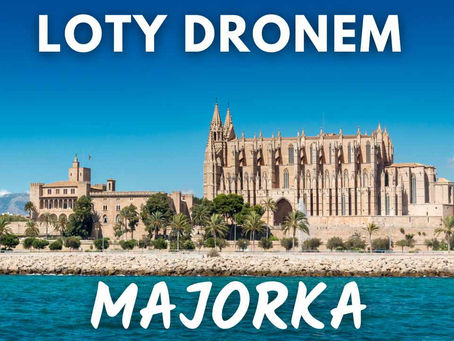 Dron na Majorce - zasady lotów dronem na Majorce 2024