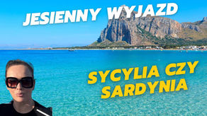 Włochy jesienią Gdzie jeszcze jest 25°C i ciepłe morze Sardynia czy Sycylia