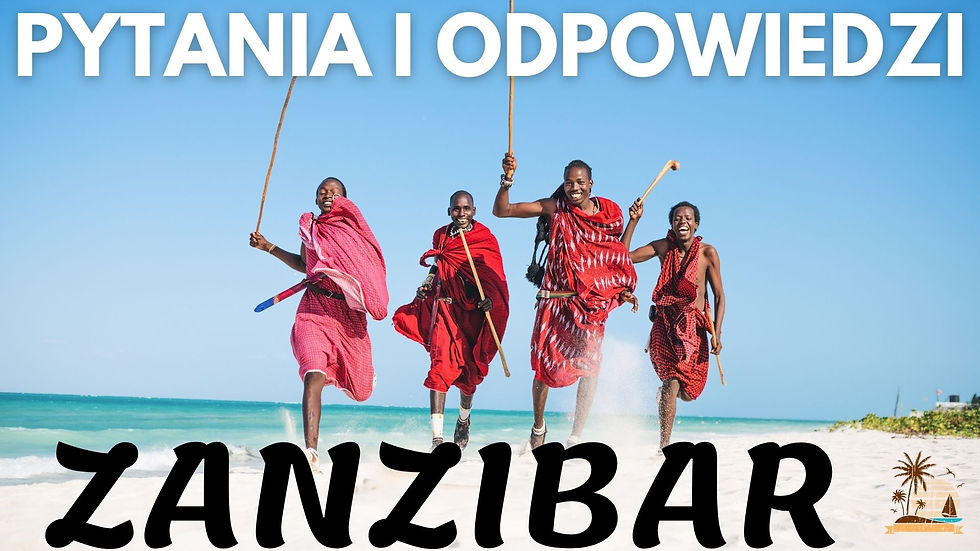 Zanzibar - pytania i odpowiedzi