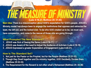 The Measure of Ministry (Luke 4:16-21; Matthew 25:31-40)