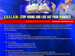 Stop Hiding And Live Out YOUR Mandate (S.H.A.L.O.M.) (Judges 6: 11-12. 14-16. 23-24)