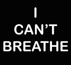 I Can't Breathe: An Open Letter To Others Who Seem To Have Lost Their Breath!!