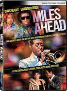 Miles ahead [videorecording DVD] / Sony Pictures Classics, Bifrost Pictures and Miles Davis Properties [and three others] present ; producers, Robert Ogden Barnum, Don Cheadle, Pamela Hirsch, Darryl Porter, Daniel Wagner, Vince Wilburn Jr., Lenore Zerman ; written by Steven Baigelman, Don Cheadle, Stephen J. Rivele, Christopher Wilkinson ; directed by Don Cheadle.
