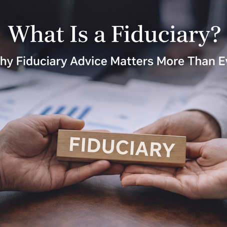 Hands holding a wooden block labeled “fiduciary,” symbolizing trust, responsibility, and client-first financial advice.