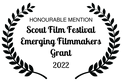 HONOURABLE MENTION - Scout Film Festival Emerging Filmmakers Grant - 2022.png