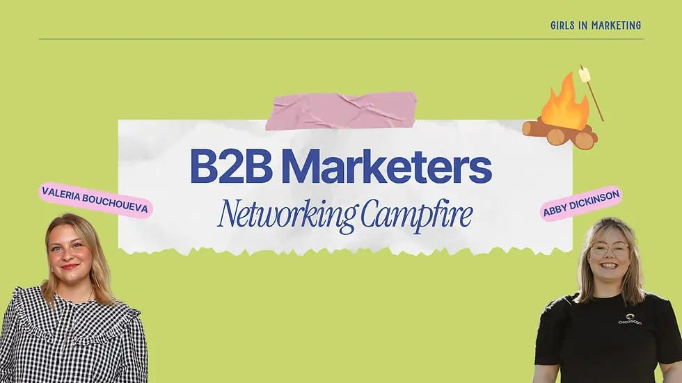 B2B Marketers’ Campfire