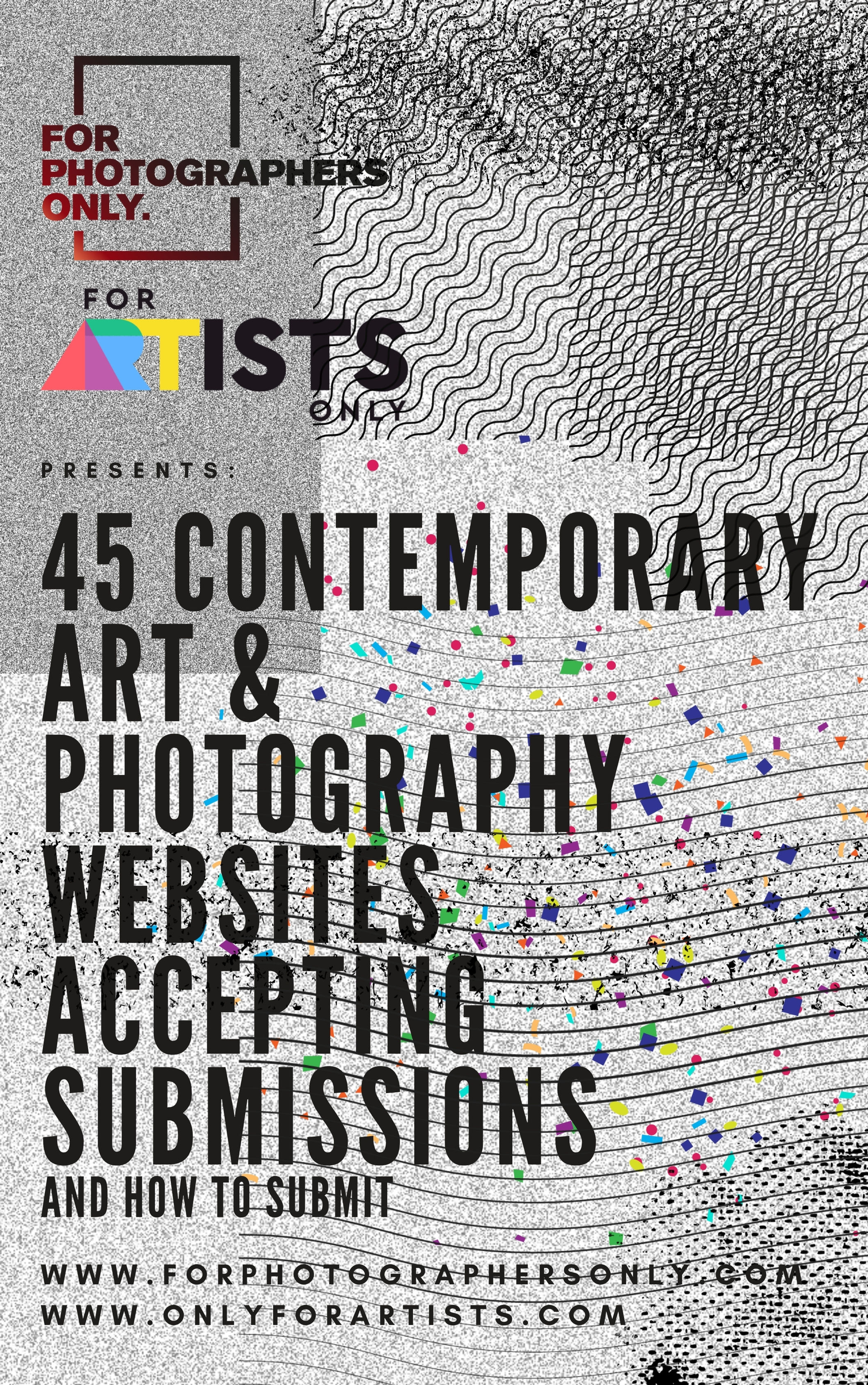 45 Contemporary Art & Photo WEBSITES accepting submissions: with direct links!