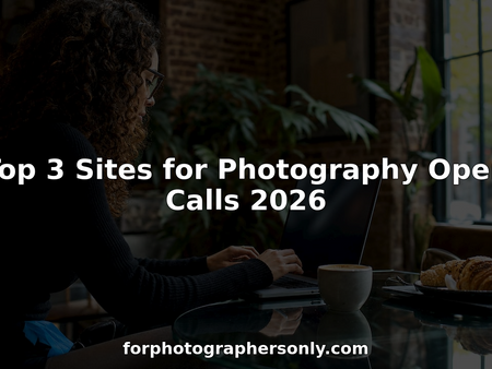 Top 3 Sites for Photography Open Calls 2026