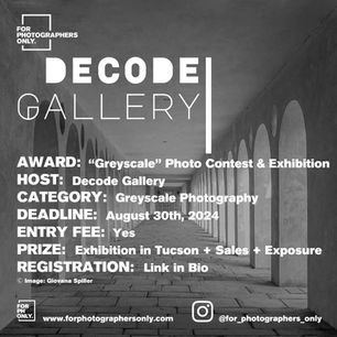 "Greyscale" Photo Contest and Exhibition by Decode Gallery