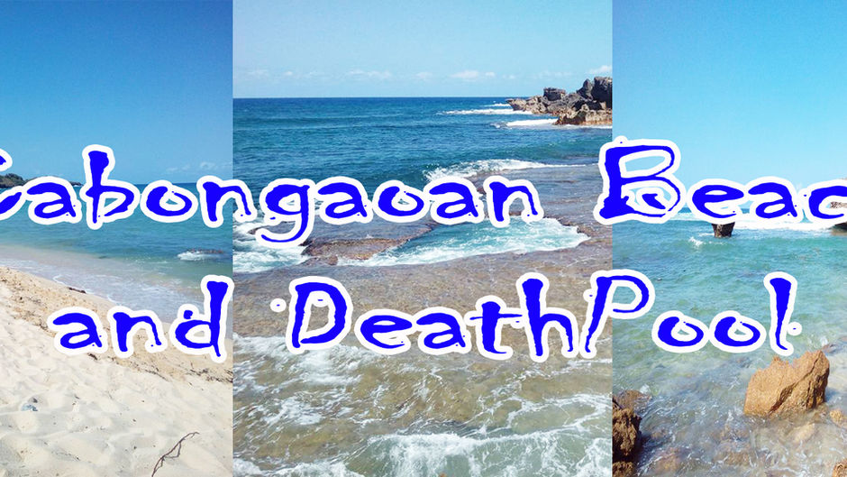 The Boracay of the West “Cabongaoan Beach and DeathPool”