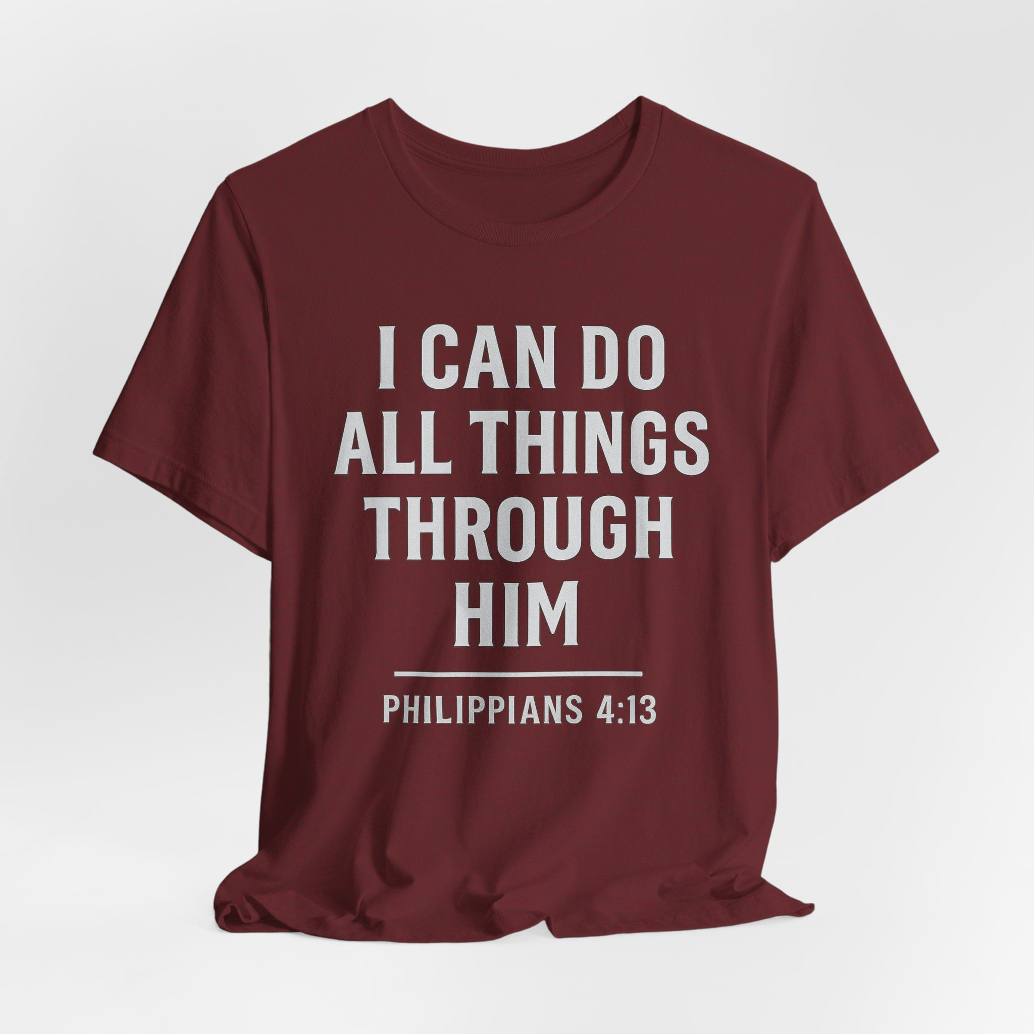 I Can Do All Things Through Him - Scripture Tees