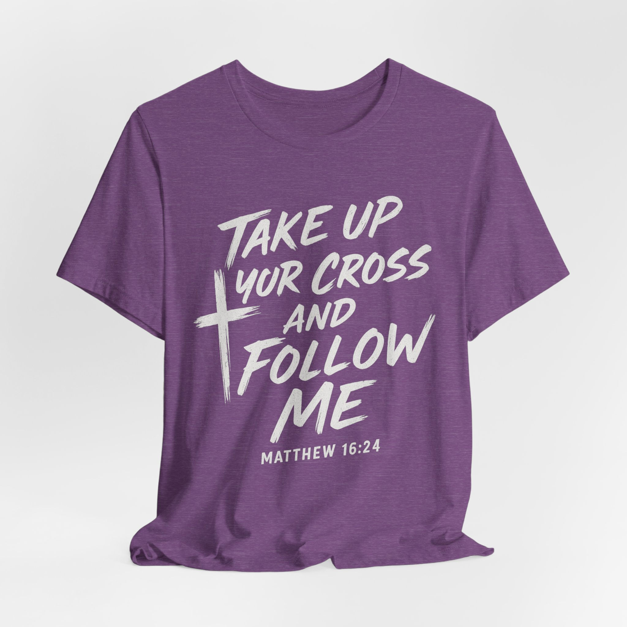 Take up Your Cross and Follow Me - Scripture Tees