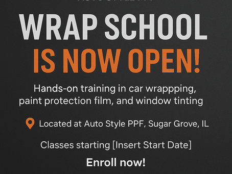 Just Launched: Auto Style PPF Wrap School, Learn Window Tinting, PPF & Vinyl Wraps from Pros! 🚗💪