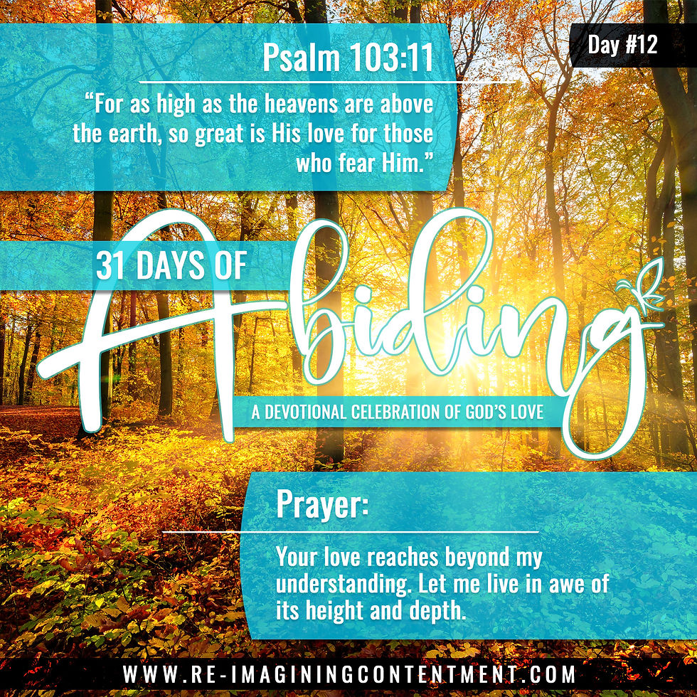 Abiding in God's Love Day #13: Psalm 103:11