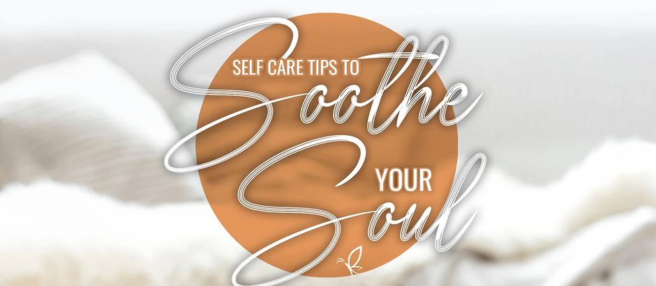 31 Self-Care Tips To Soothe Your Soul (Updated Daily)