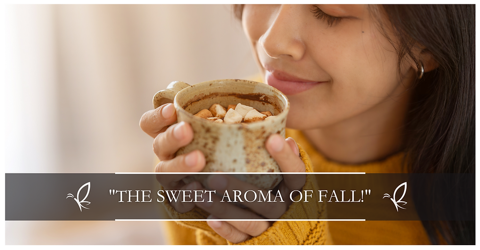 The Sweet Aroma of Fall