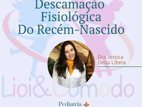 Descamação Fisiológica do Recém Nascido