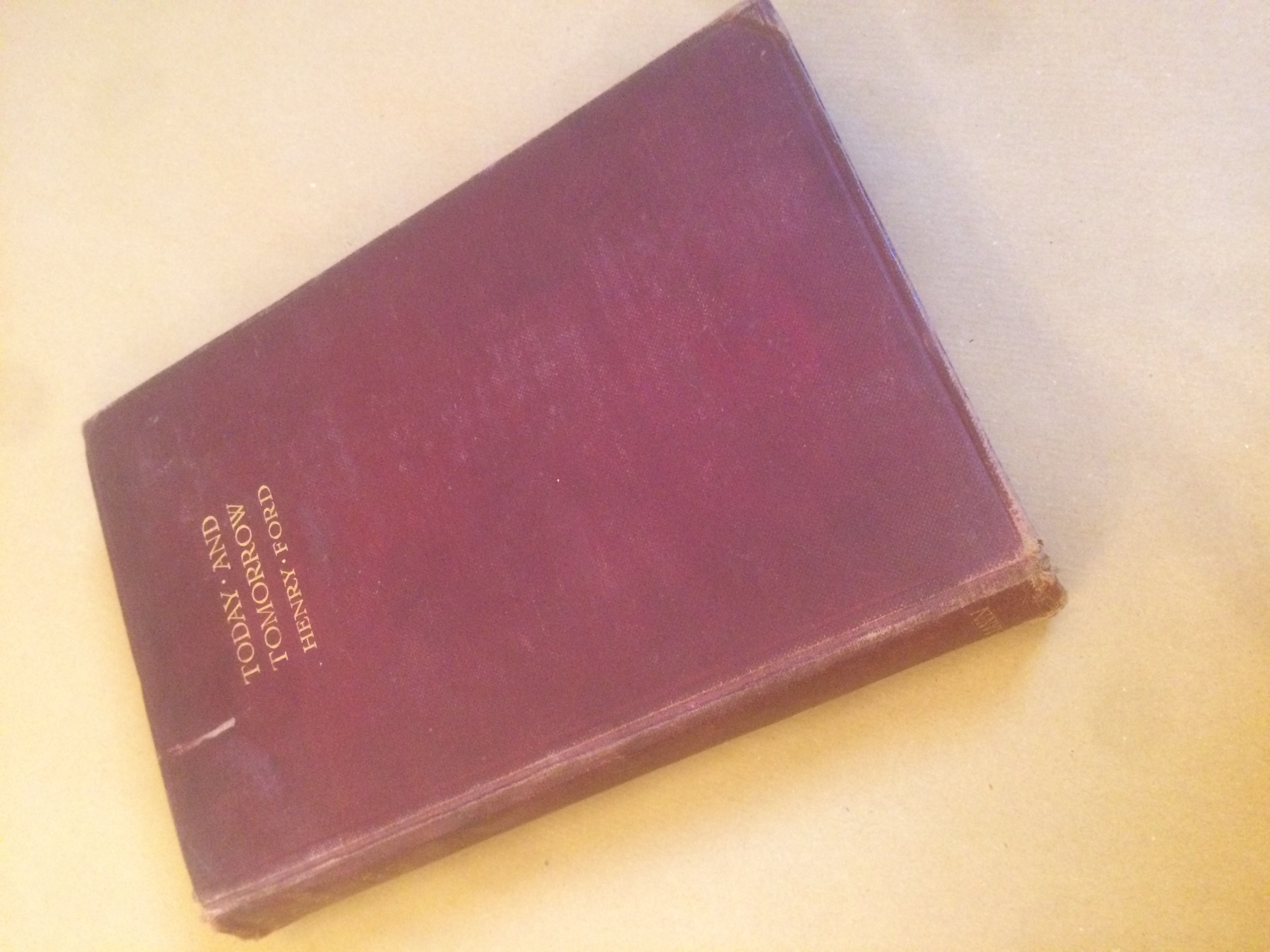 Today & Tomorrow - Henry Ford