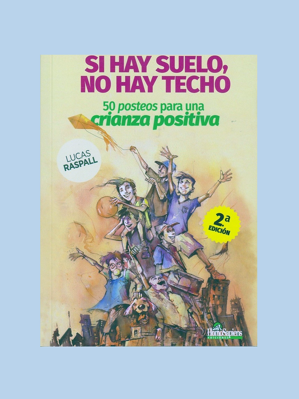 Si Hay Suelo No Hay Techo