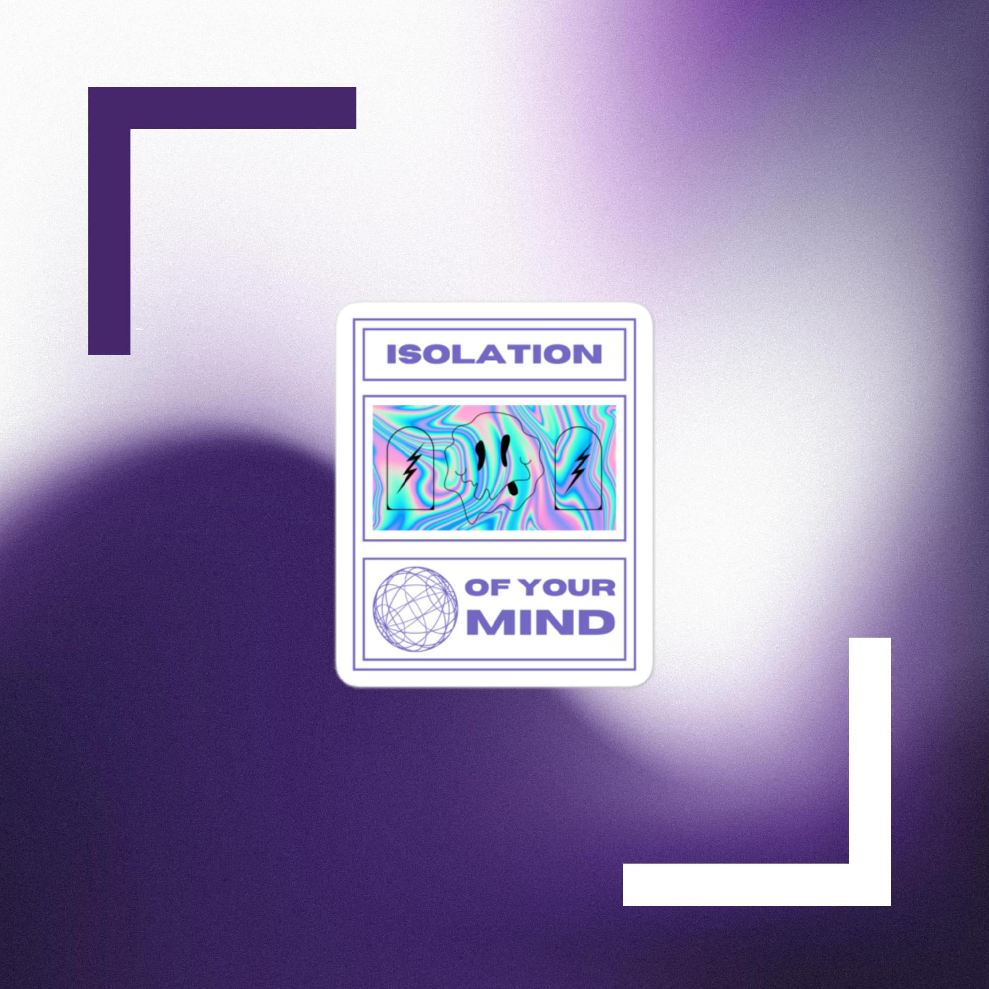Isolate your mind stickers - DareNation