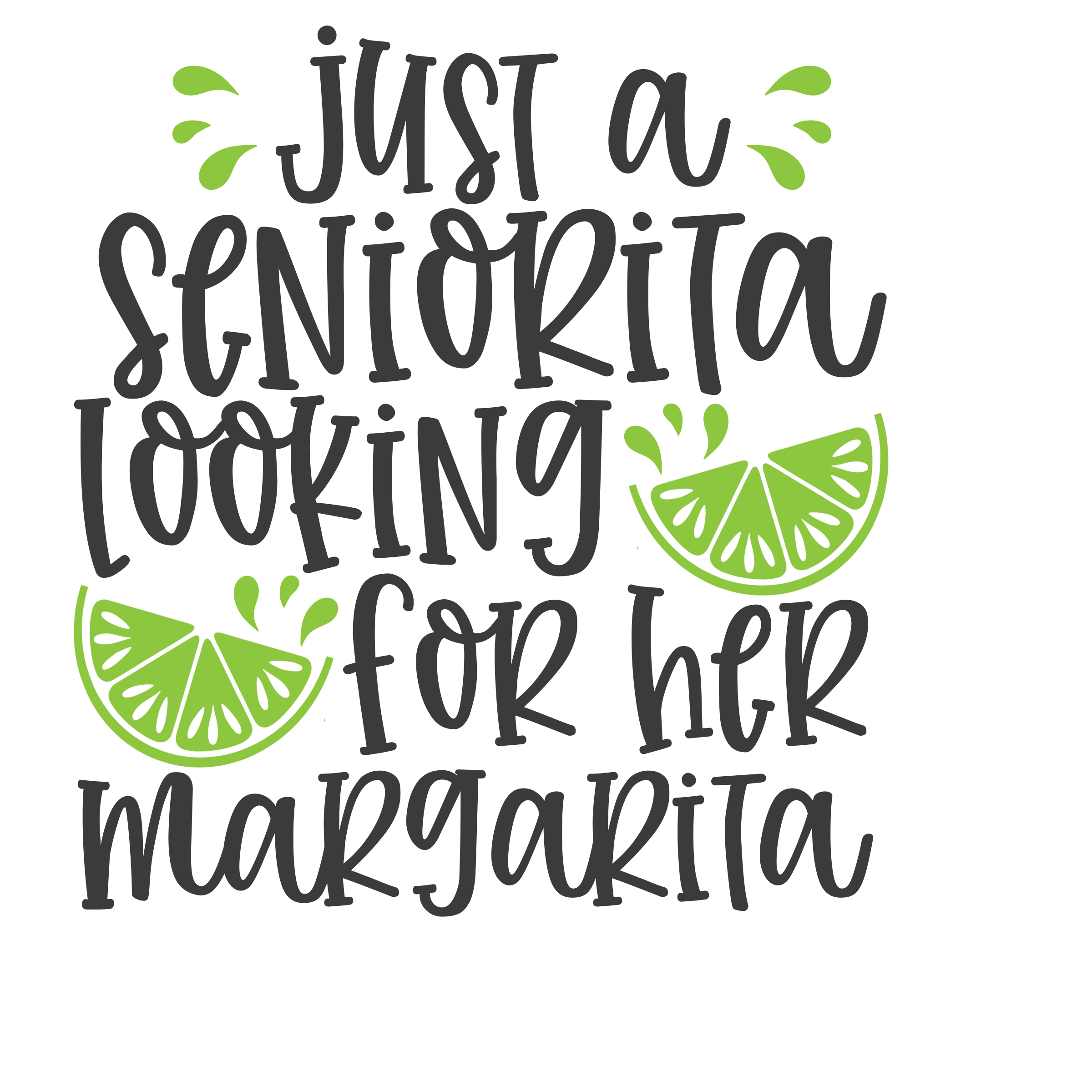 just a seniorita looking for her margari