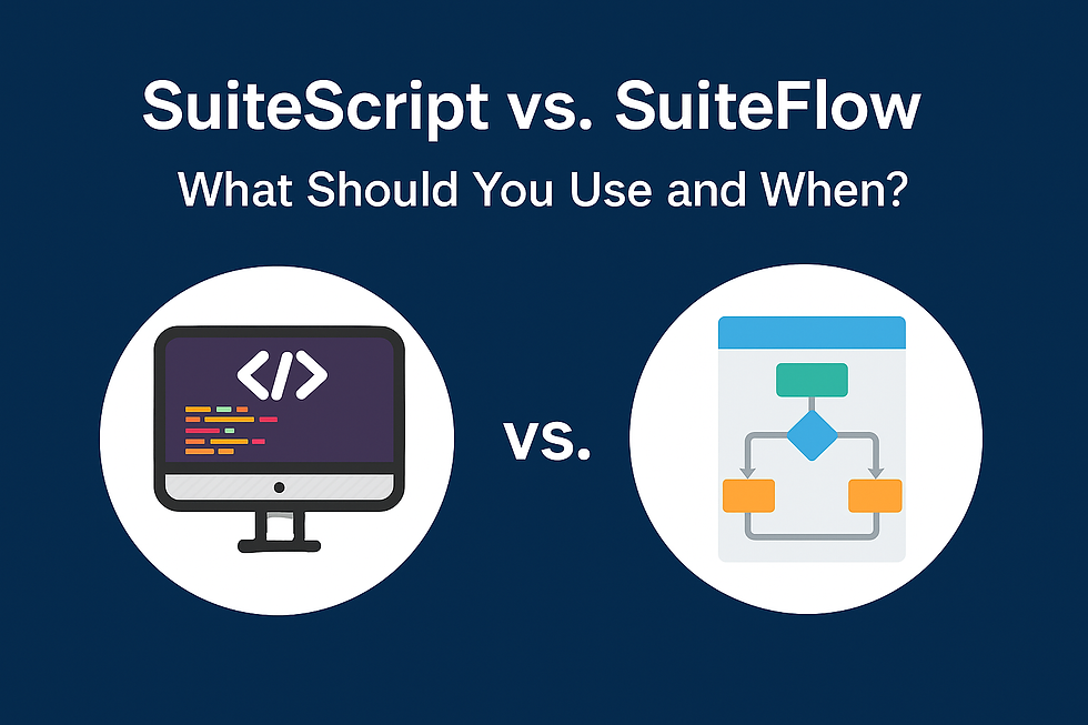 SuiteScript vs. SuiteFlow: What Should You Use and When?
