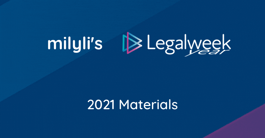 Milyli's LegalWeek 2021 Content
