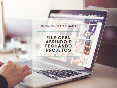 Abrindo e Fechando Projetos