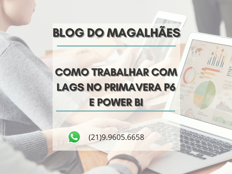 COMO TRABALHAR COM LAGs