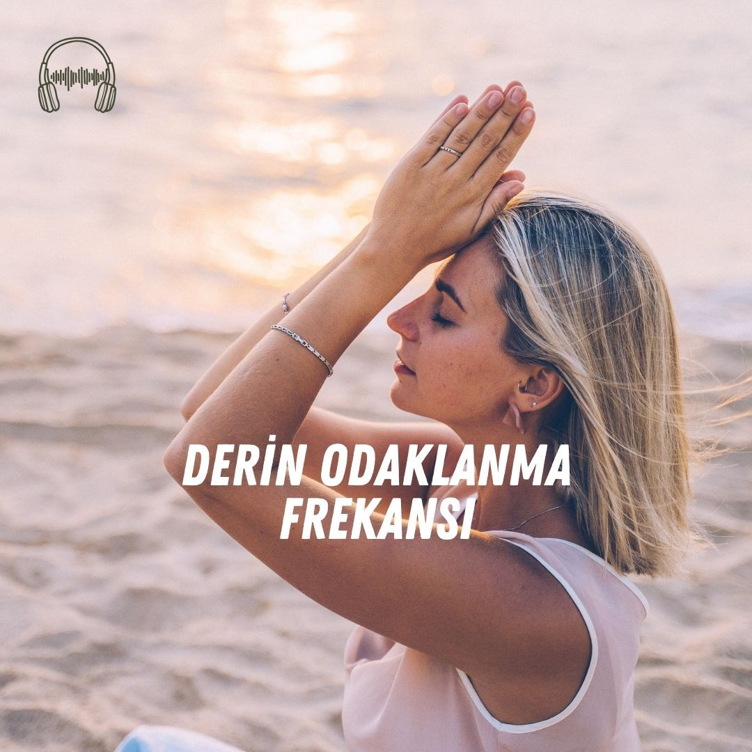 Derin Odaklanma Frekansı