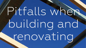 Pitfalls When Building and Renovating