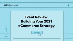 Event Review: Building Your 2021 eCommerce Strategy