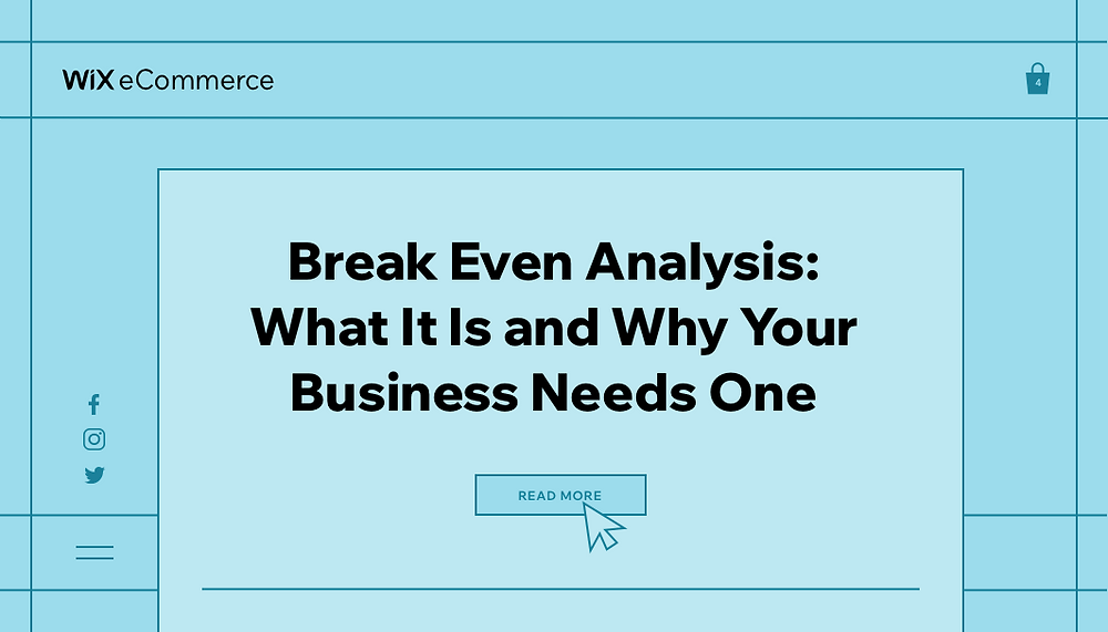 What Is a Break Even Analysis and Why Your Business Needs One