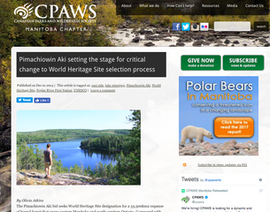 Pimachiowin Aki setting the stage for critical change to World Heritage Site selection process