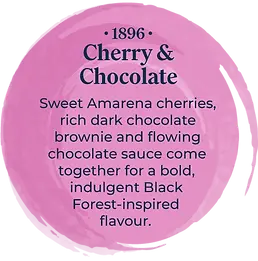 Artisan 1896 Cherry & Chocolate ice cream flavour description. Sweet Amarena cherries, rich dark chocolate brownie and flowing chocolate sauce come together for a bold, indulgent Black Forest-inspired flavour.