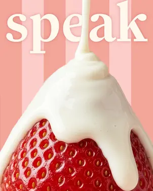 Cream dripping over a fresh strawberry against a pink striped background featuring the text "speak".