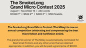 The SmokeLong Grand Micro Contest (The Mikey)