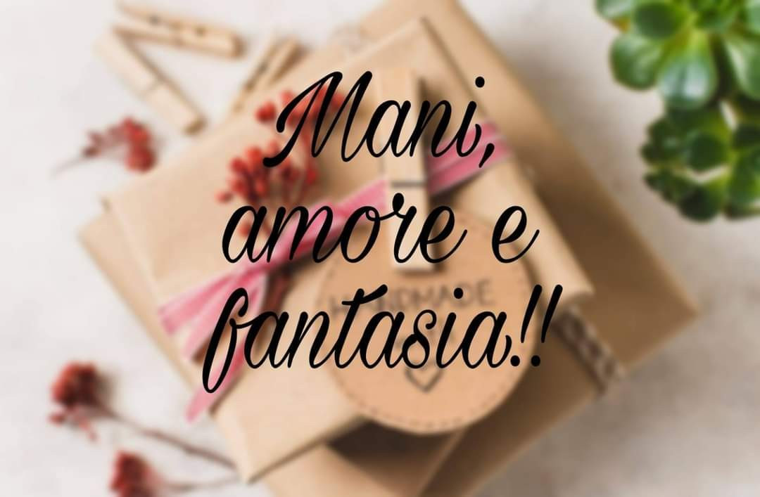 Mani, Amore E Fantasia