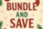 BUNDLE AND SAVE