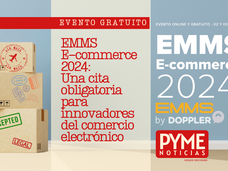 EMMS E-commerce 2024: Una cita obligatoria para innovadores del comercio electrónico