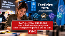 TecPrize 2026: premio del Tec de Monterrey a soluciones de IA para el futuro del trabajo