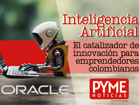 Inteligencia Artificial: El catalizador de innovación para emprendedores colombianos