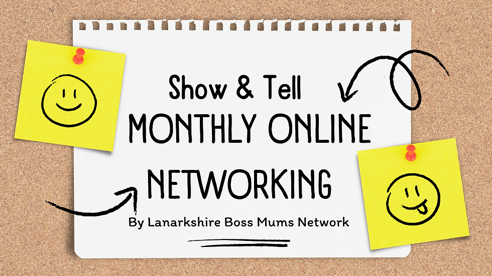 Boss Mums Online Networking Evening - Show and Tell