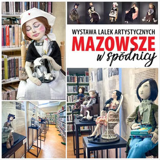 Wystawa Lalek Artystycznych 𝗠𝗔𝗭𝗢𝗪𝗦𝗭𝗘 𝗪 𝗦𝗣𝗢́𝗗𝗡𝗜𝗖𝗬