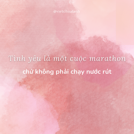 Tình yêu là một cuộc marathon chứ không phải chạy nước rút