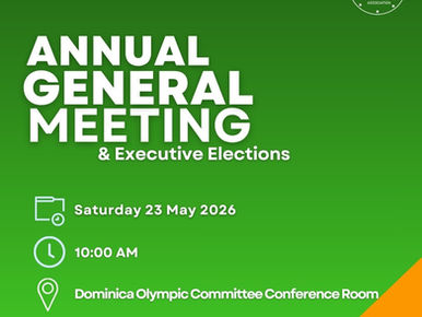 Confirmation of Nominations and Election Date for Dominica Athletics Association Executive