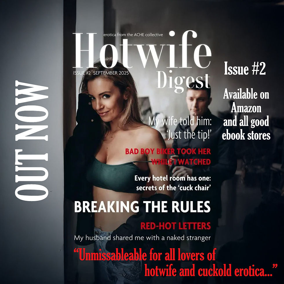 Check out my exclusive new hotwife story!