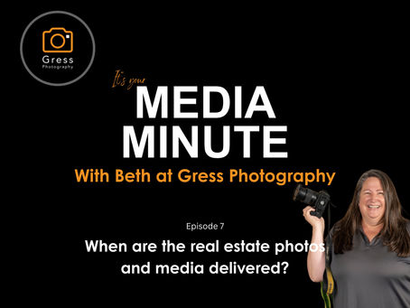 Beth Gress holding a camera with your next media minute episode 7, When are real estate photos and media delivered?